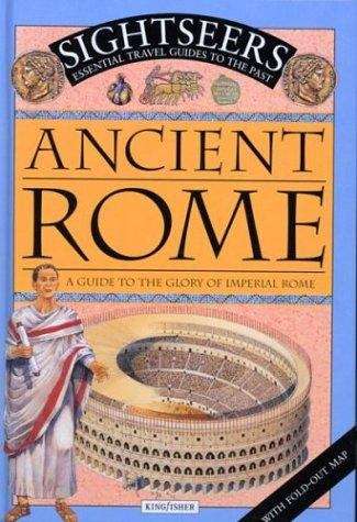 Book cover of Ancient Rome: A Guide to the Glory of Imperial Rome