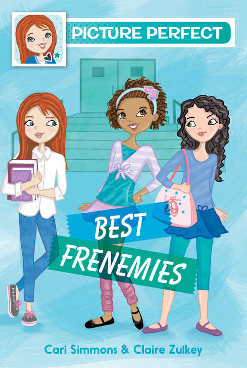 Book cover of Picture Perfect #3: Best Frenemies