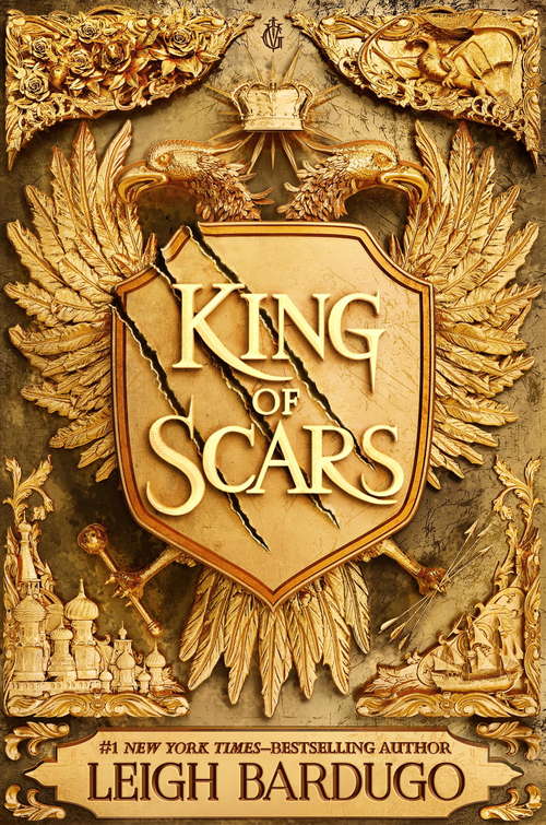 King of Scars: return to the epic fantasy world of the Grishaverse, where magic and science collide (King of Scars)
