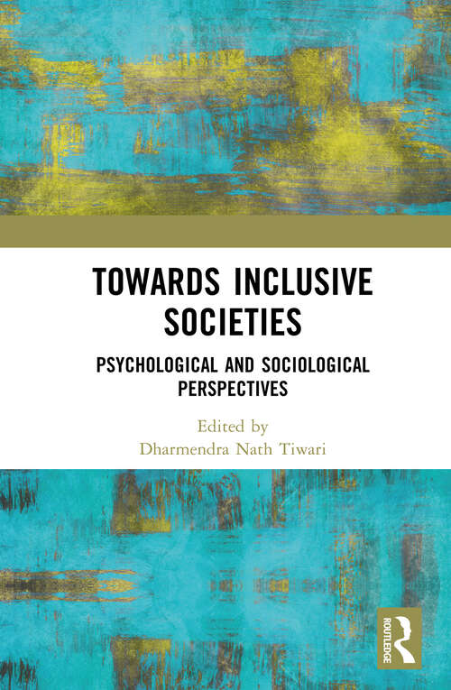 Book cover of Towards Inclusive Societies: Psychological and Sociological Perspectives
