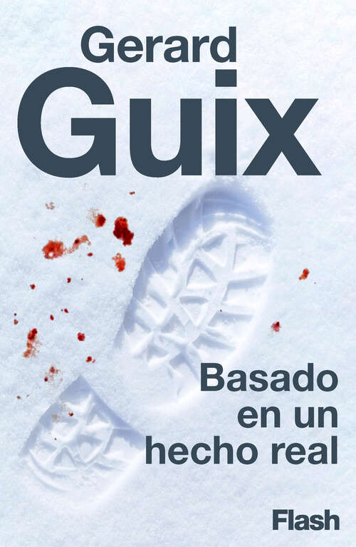 Book cover of Basado en un hecho real