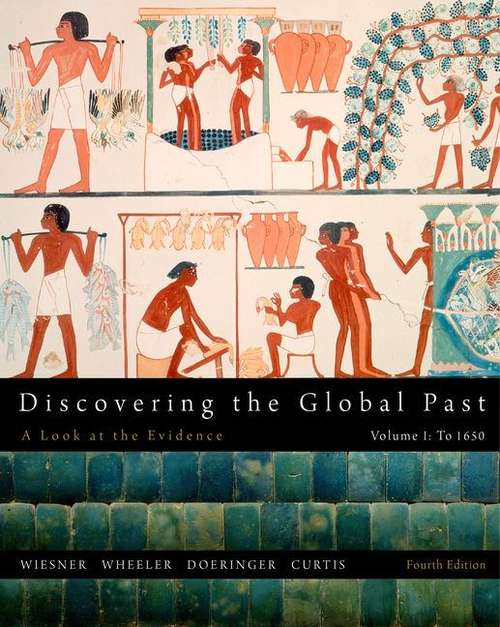 Book cover of Discovering the Global Past: A Look at the Evidence, Volume I: To 1650 (Fourth Edition)