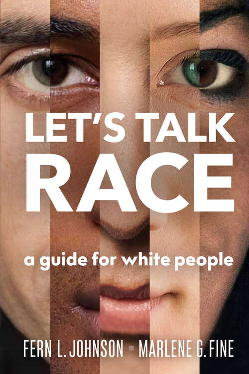 Book cover of Let's Talk Race: A Guide for White People