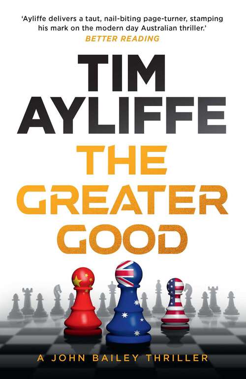 Book cover of The Greater Good (John Bailey #1)