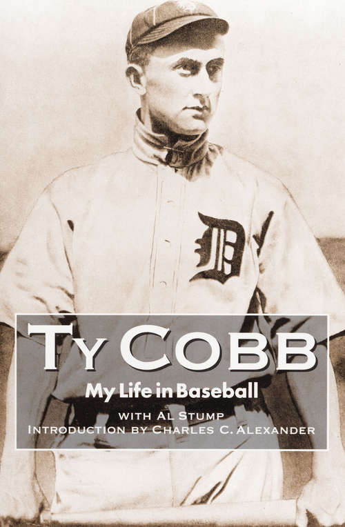 Book cover of My Life in Baseball: The True Record