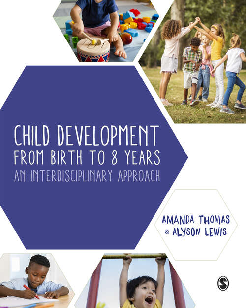 Book cover of Child Development From Birth to 8 Years: An Interdisciplinary Approach