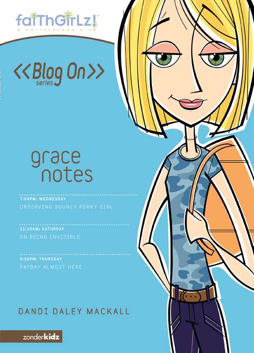 Book cover of Grace Notes (Faithgirlz / Blog On! #1)