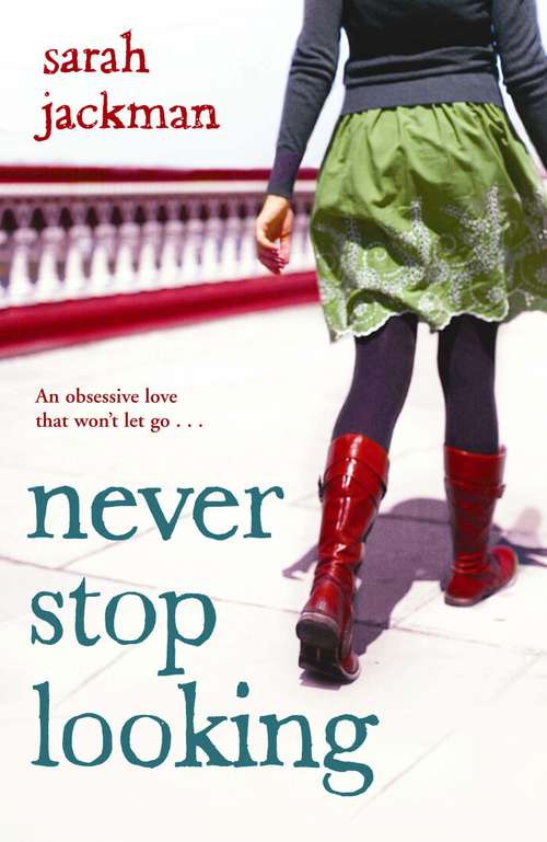 Book cover of Never Stop Looking