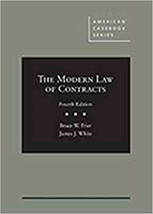The Modern Law Of Contracts (American Casebook)