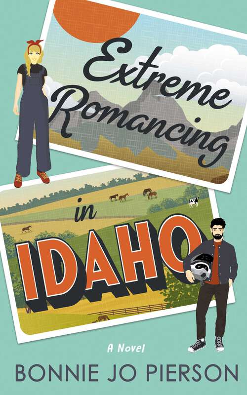 Book cover of Extreme Romancing in Idaho (Clear Springs Romance #2)