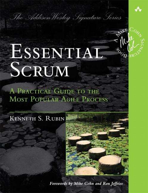 Book cover of Essential Scrum: A Practical Guide to the Most Popular Agile Process