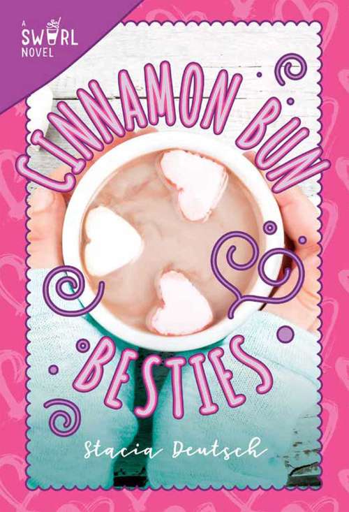 Book cover of Cinnamon Bun Besties: A Swirl Novel (Swirl #3)