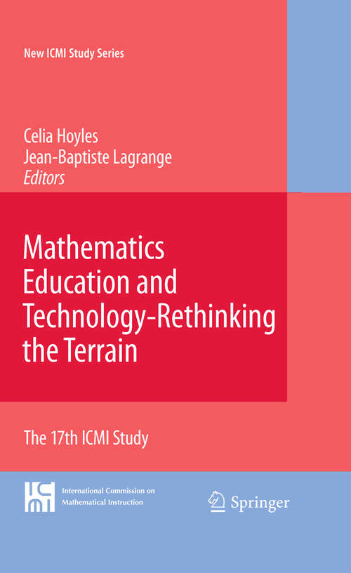 Mathematics Education and Technology-Rethinking the Terrain
