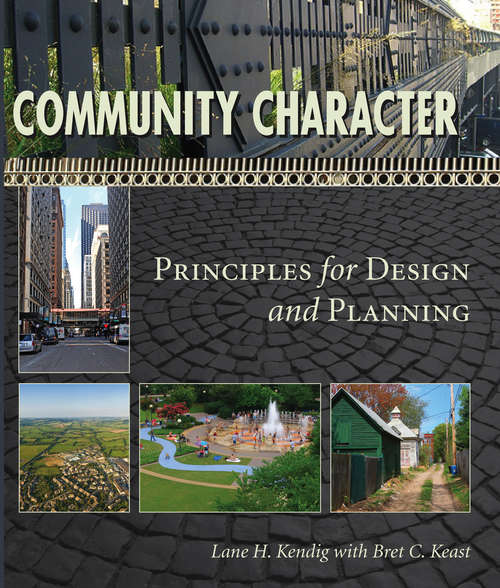 Community Character: Principles for Design and Planning