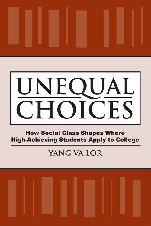 Unequal Choices: How Social Class Shapes Where High-Achieving Students Apply to College (The American Campus)