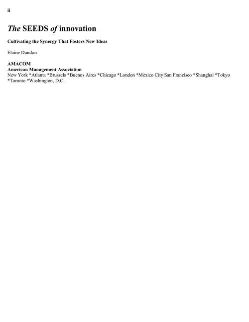 Book cover of The Seeds of Innovation: Cultivating the Synergy That Fosters New Ideas