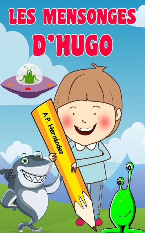 Book cover of Les mensonges d'Hugo