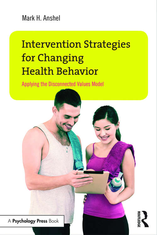 Book cover of Intervention Strategies for Changing Health Behavior: Applying the Disconnected Values Model