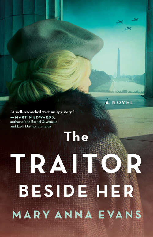 Book cover of The Traitor Beside Her: A WWII Mystery