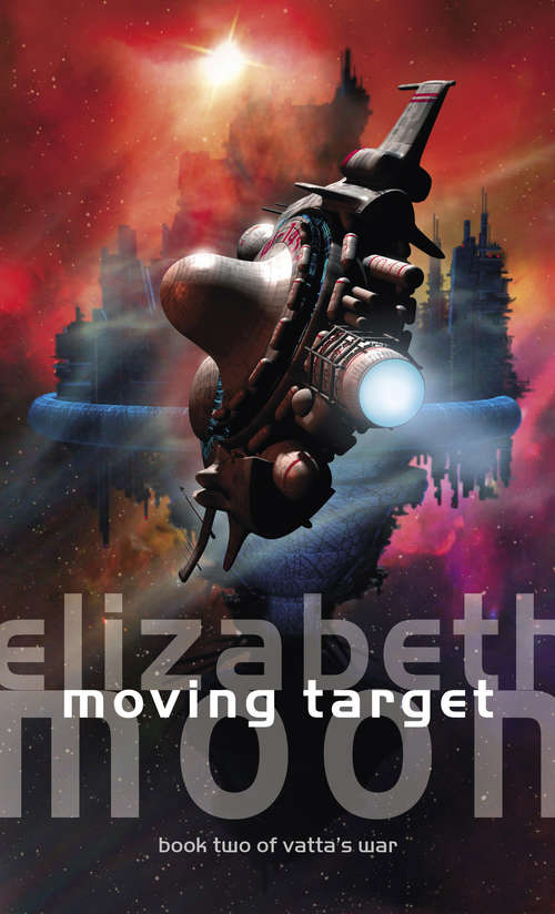 Book cover of Moving Target: Vatta's War: Book Two (Vatta's War #2)