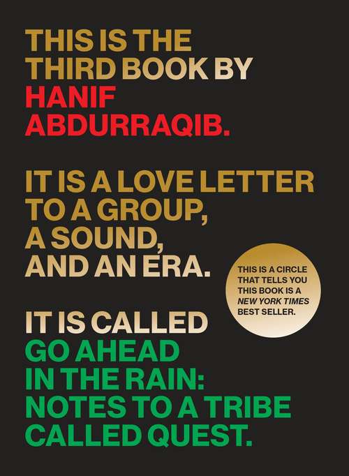 Book cover of Go Ahead in the Rain: Notes To A Tribe Called Quest