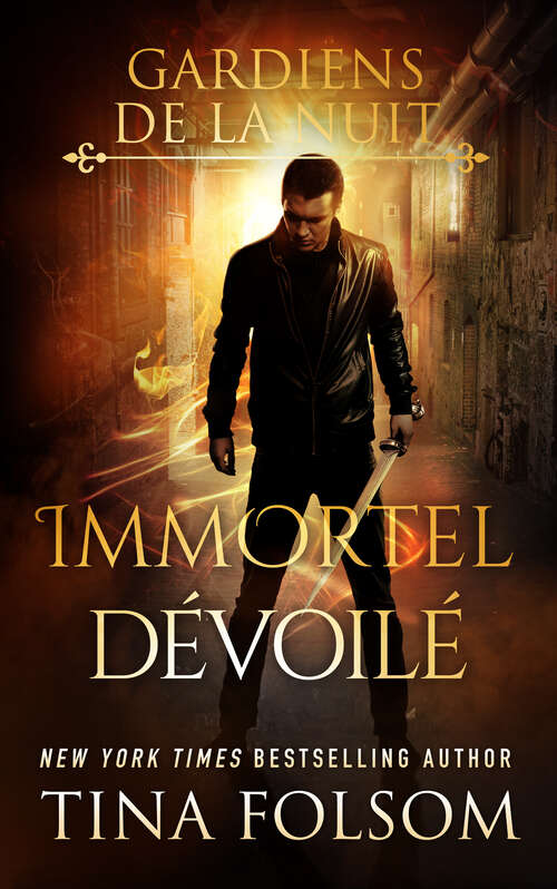 Book cover of Immortel Dévoilé (Les Gardiens de la Nuit)