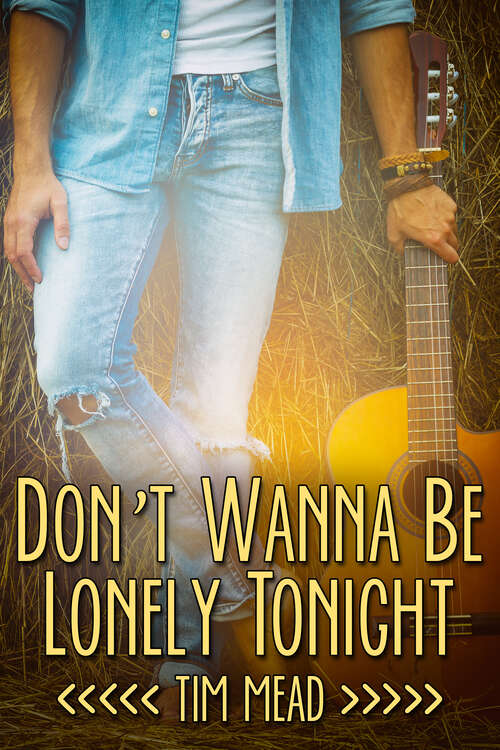 Book cover of Don't Wanna Be Lonely Tonight