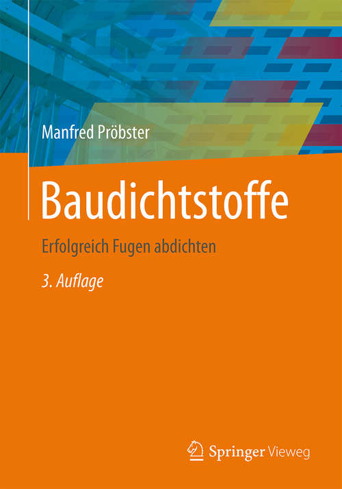 Book cover of Baudichtstoffe: Erfolgreich Fugen abdichten