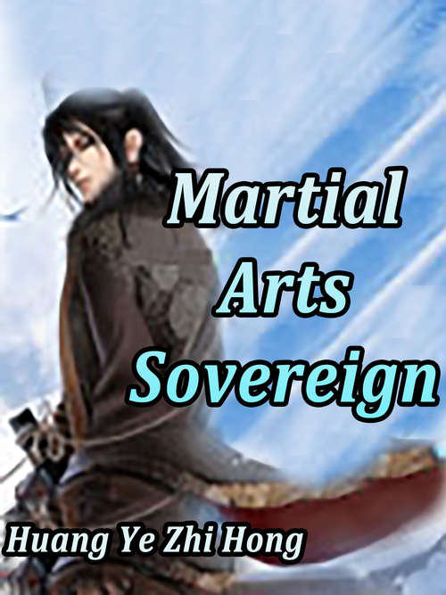 Martial Arts Sovereign: Volume 1 (Volume 1 #1)