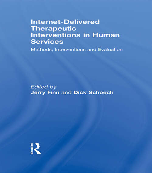 Book cover of Internet-Delivered Therapeutic Interventions in Human Services: Methods, Interventions and Evaluation