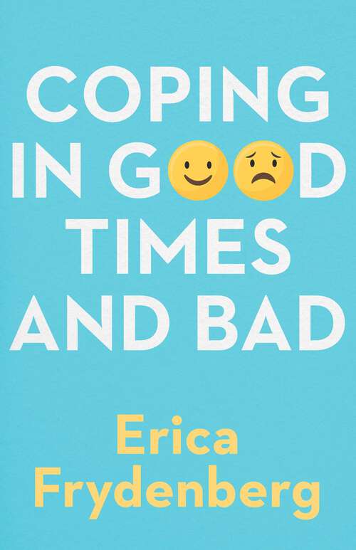 Book cover of Coping in Good Times and Bad