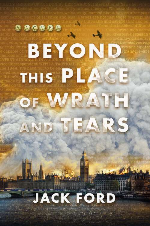 Book cover of Beyond This Place of Wrath and Tears