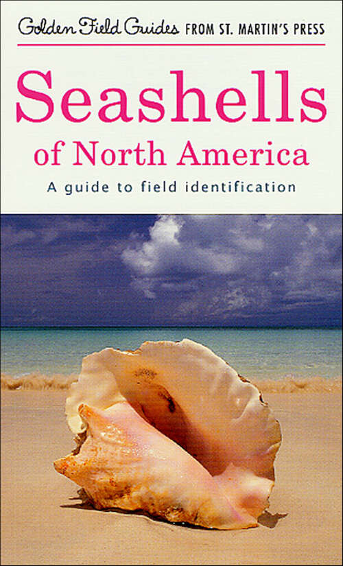 Book cover of Seashells of North America: A Guide to Field Identification (Golden Guides from St. Martin's Press)