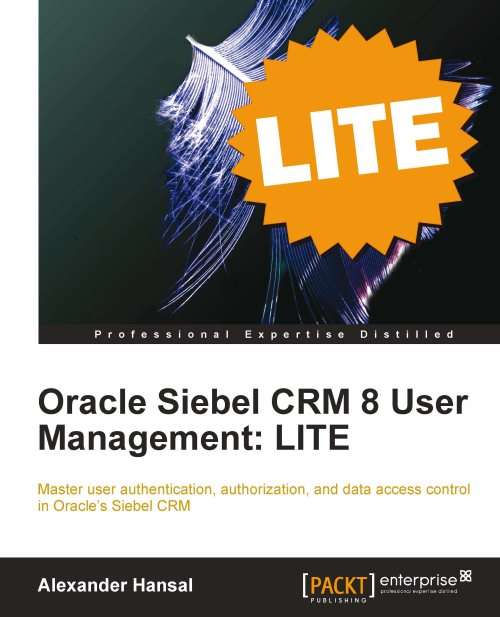 Book cover of Oracle Siebel CRM 8 User Management: LITE
