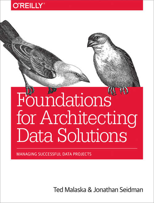 Book cover of Foundations for Architecting Data Solutions: Managing Successful Data Projects