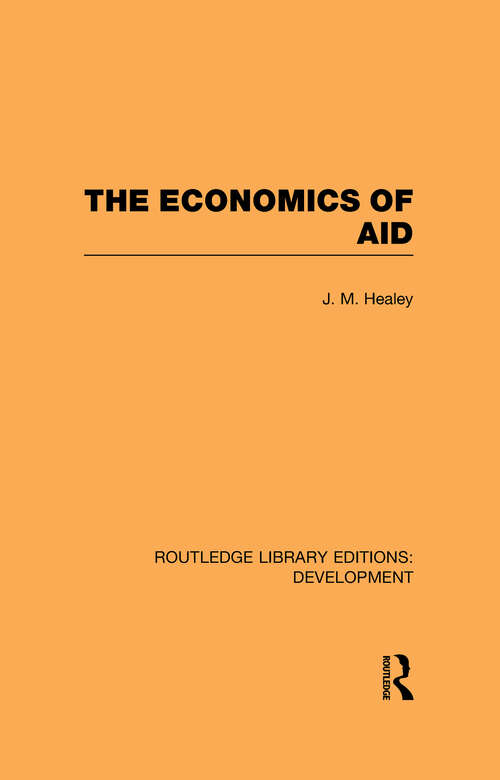 Book cover of The Economics of Aid (Routledge Library Editions: Development)