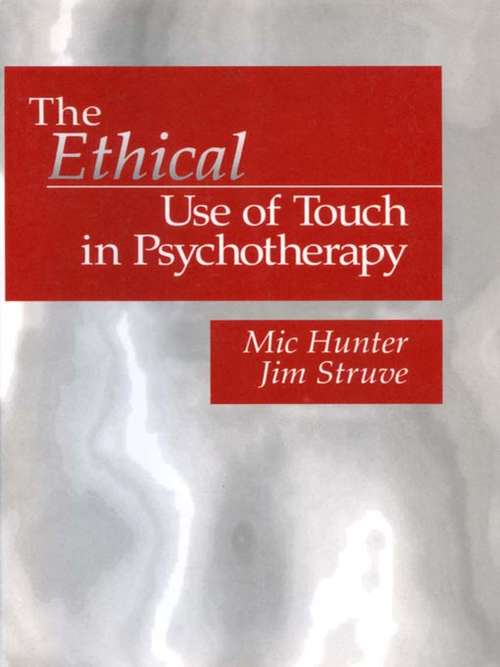 Book cover of The Ethical Use of Touch in Psychotherapy