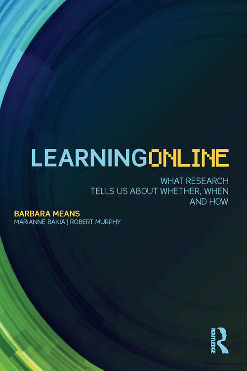 Learning Online: What Research Tells Us About Whether, When and How
