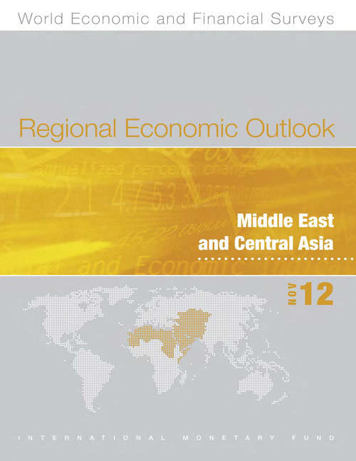 Book cover of Regional Economic Outlook: Middle East and Central Asia, November 2012