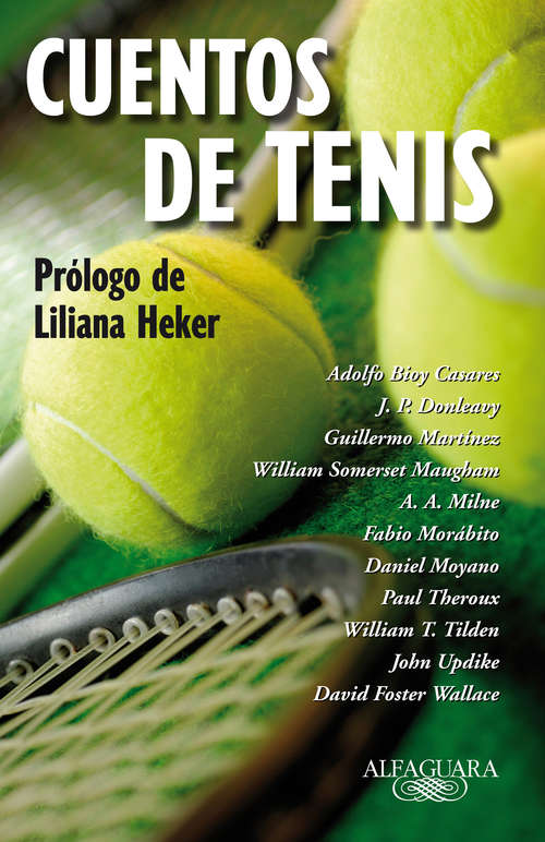 Book cover of Cuentos de tenis: Prólogo de Liliana Heker