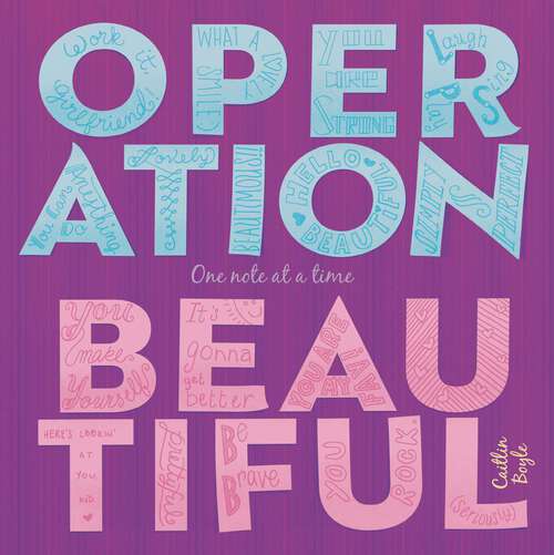 Book cover of Operation Beautiful: One Note at a Time (Operation Beautiful Ser.)