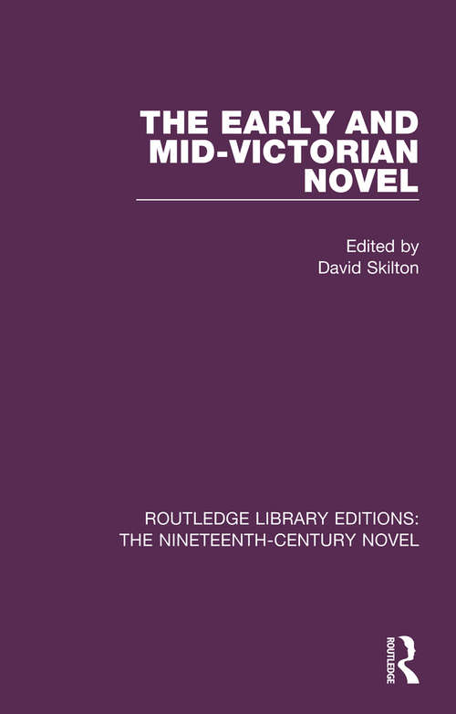 Book cover of The Early and Mid-Victorian Novel (Routledge Library Editions: The Nineteenth-Century Novel #35)