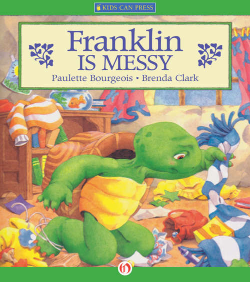 Franklin Is Messy