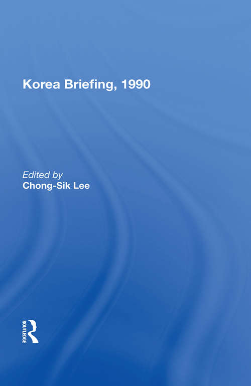 Korea Briefing, 1990