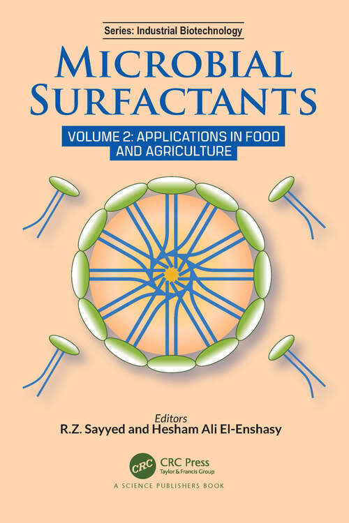Microbial Surfactants: Volume 2: Applications in Food and Agriculture (Industrial Biotechnology)
