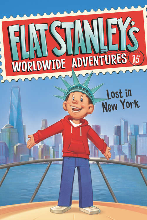 Book cover of Flat Stanley's Worldwide Adventures #15: Lost in New York (Flat Stanley's Worldwide Adventures #15)