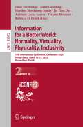 Information for a Better World: 18th International Conference, iConference 2023, Virtual Event, March 13–17, 2023, Proceedings, Part II (Lecture Notes in Computer Science #13972)