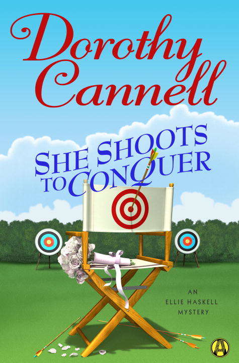 She Shoots to Conquer: An Ellie Haskell Mystery