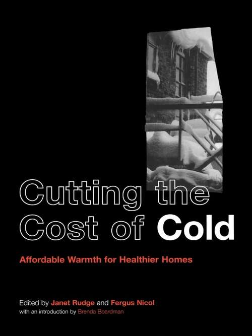 Book cover of Cutting the Cost of Cold: Affordable Warmth for Healthier Homes