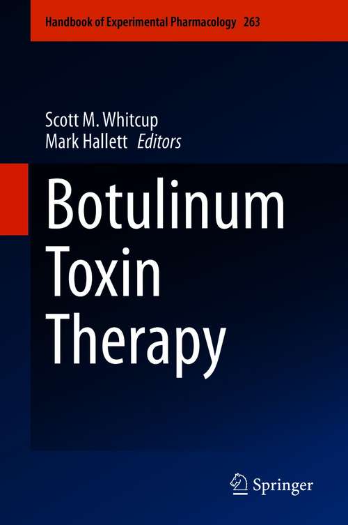 Botulinum Toxin Therapy (Handbook of Experimental Pharmacology #263)